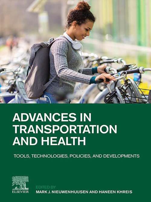 Book cover of Advances in Transportation and Health: Tools, Technologies, Policies, and Developments