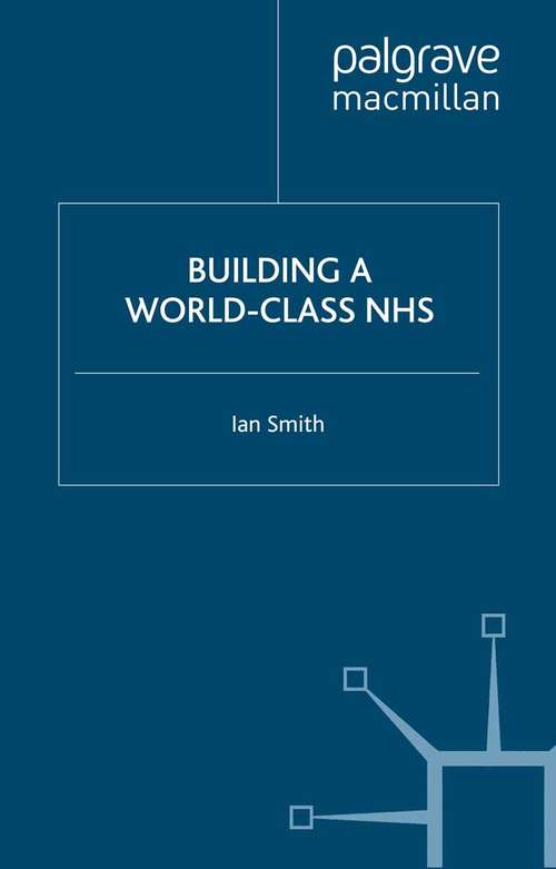 Book cover of Building a World-Class NHS (2007)