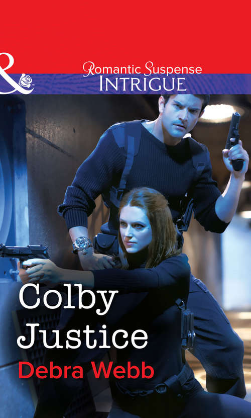 Book cover of Colby Justice (ePub First edition) (Mills And Boon Intrigue Ser. #1194)