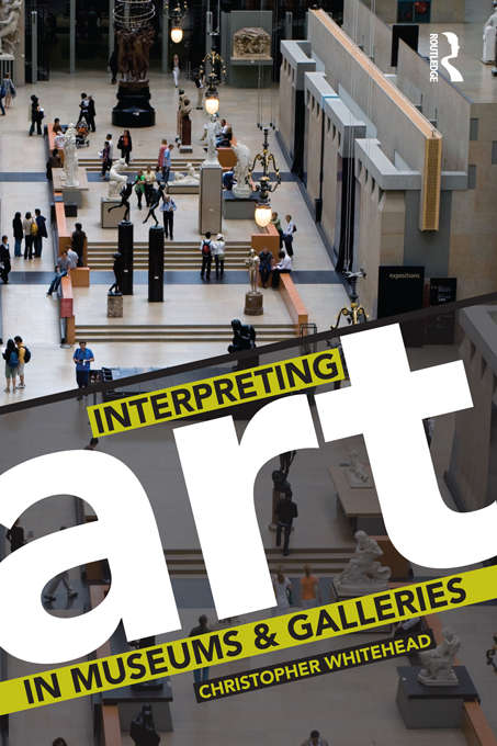 Book cover of Interpreting Art in Museums and Galleries