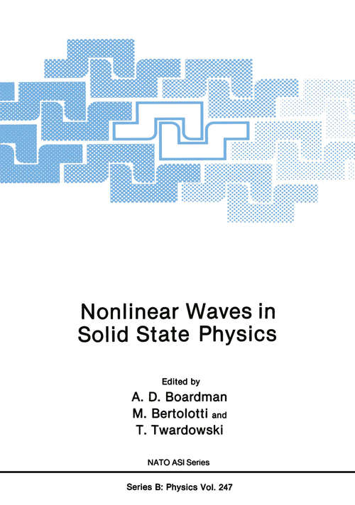 Book cover of Nonlinear Waves in Solid State Physics (1990) (Nato Science Series B: #247)