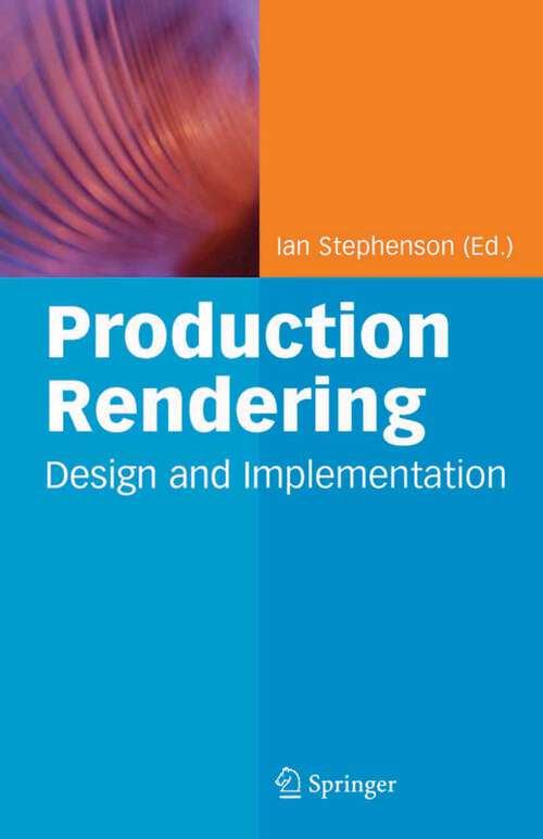 Book cover of Production Rendering: Design and Implementation (2005)