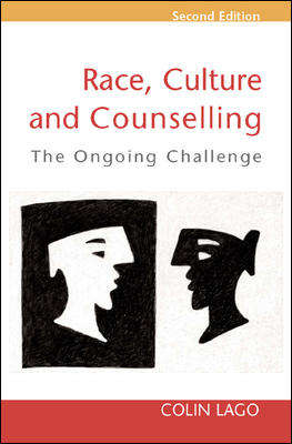Book cover of Race, Culture and Counselling (2) (UK Higher Education OUP  Humanities & Social Sciences Counselling and Psychotherapy)