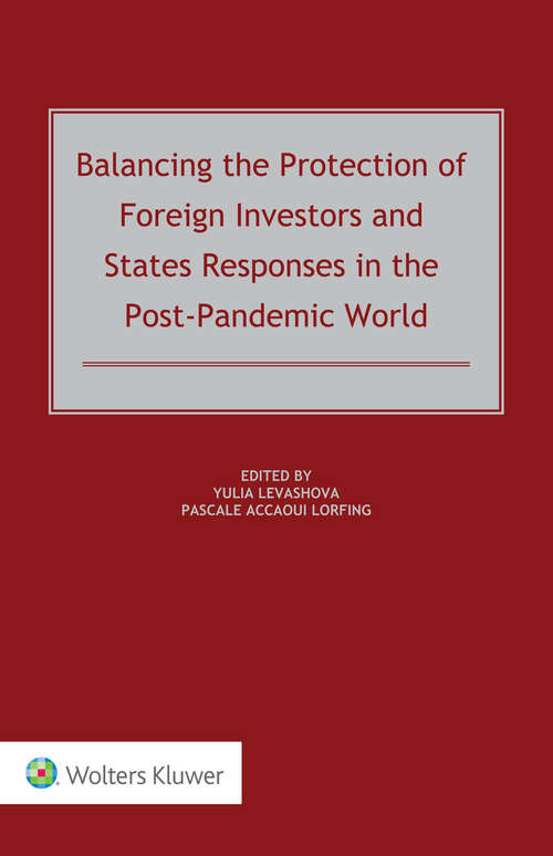 Book cover of Balancing the Protection of Foreign Investors and States Responses in the Post-Pandemic World