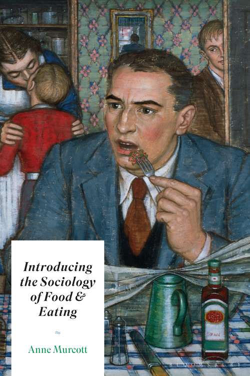 Book cover of Introducing the Sociology of Food and Eating