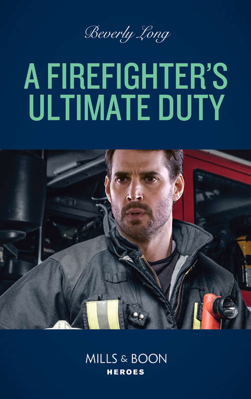 Book cover of A Firefighter's Ultimate Duty (ePub edition) (Heroes of the Pacific Northwest #1)