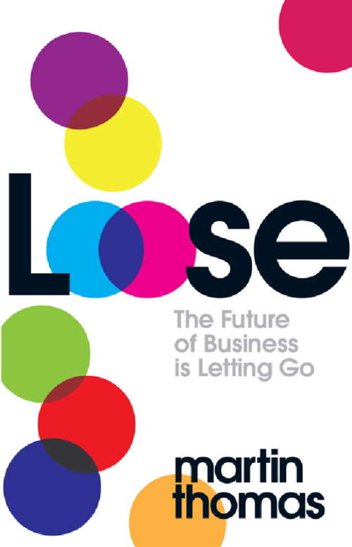 Book cover of Loose: The Future of Business is Letting Go (4)