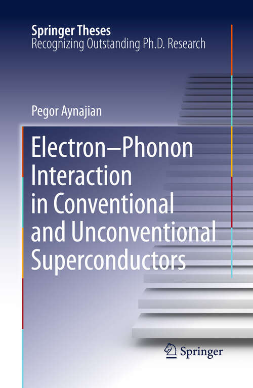 Book cover of Electron-Phonon Interaction in Conventional and Unconventional Superconductors (2011) (Springer Theses)