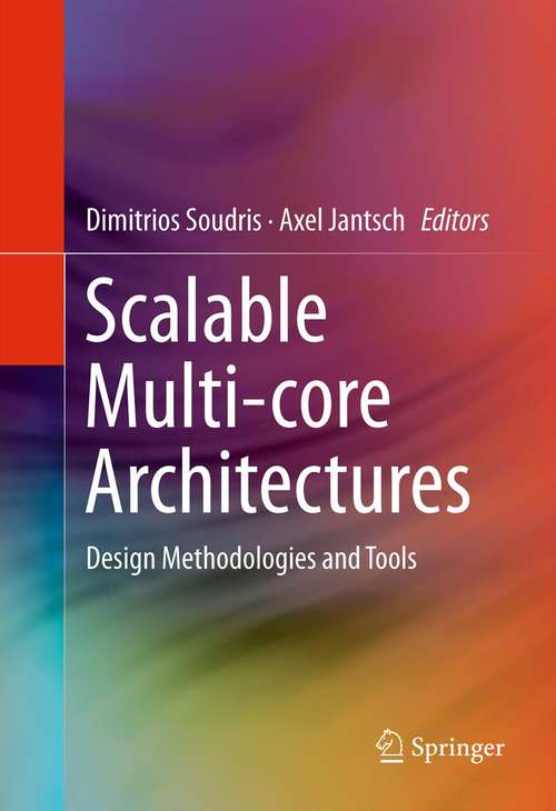 Book cover of Scalable Multi-core Architectures: Design Methodologies and Tools (2012)