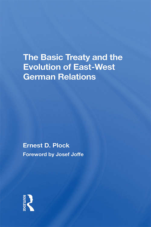 Book cover of The Basic Treaty And The Evolution Of East-west German Relations