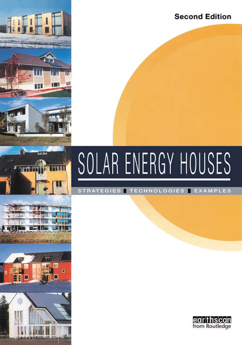 Book cover of Solar Energy Houses: Strategies, Technologies, Examples