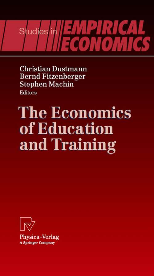 Book cover of The Economics of Education and Training (2008) (Studies in Empirical Economics)