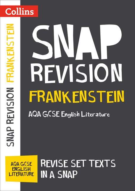 Book cover of Collins Snap Revision — FRANKENSTEIN: AQA GCSE ENGLISH LITERATURE TEXT GUIDE (PDF)