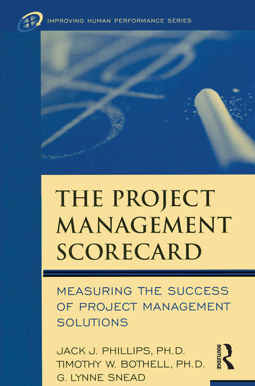 Book cover of The Project Management Scorecard: Measuring The Success Of Project Management Solutions