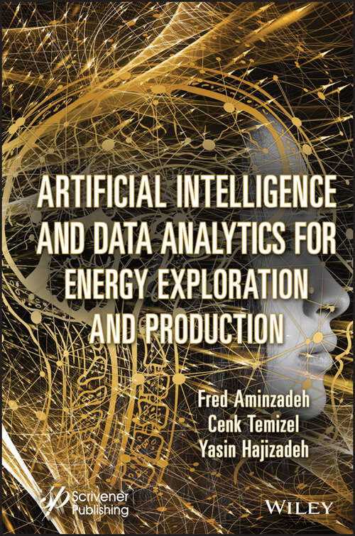 Book cover of Artificial Intelligence and Data Analytics for Energy Exploration and Production