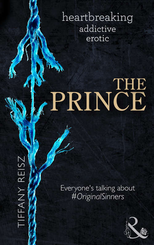 Book cover of The Prince: The Siren The Angel The Prince The Mistress (ePub First edition) (The Original Sinners: The Red Years #3)