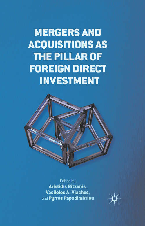 Book cover of Mergers and Acquisitions as the Pillar of Foreign Direct Investment (2012)