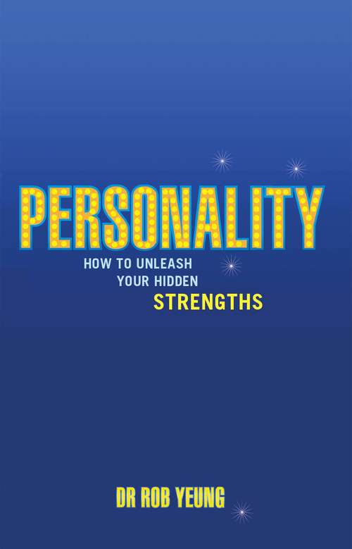 Book cover of Personality: How to Unleash Your Hidden Strengths