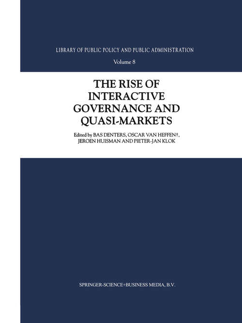 Book cover of The Rise of Interactive Governance and Quasi-Markets (2003) (Library of Public Policy and Public Administration #8)
