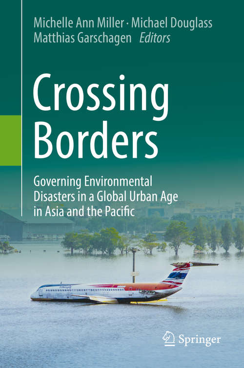 Book cover of Crossing Borders: Governing Environmental Disasters in a Global Urban Age in Asia and the Pacific