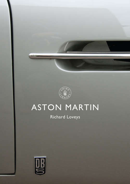 Book cover of Aston Martin (Shire Library)