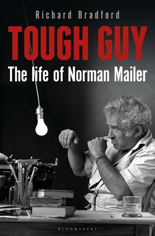 Book cover of Tough Guy: The Life of Norman Mailer