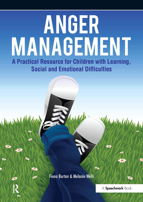 Book cover of Anger Management: A Practical Resource for Children with Learning, Social and Emotional Difficulties