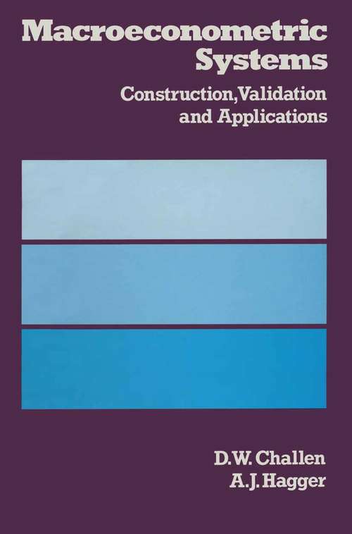 Book cover of Econometric Systems: Construction, Validation and Applications (pdf) (1st ed. 1983)