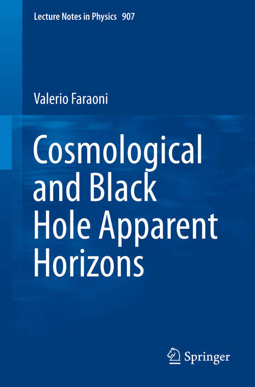 Book cover of Cosmological and Black Hole Apparent Horizons (2015) (Lecture Notes in Physics #907)