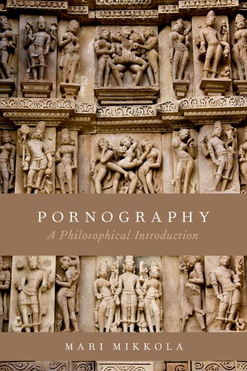 Book cover of Pornography: A Philosophical Introduction