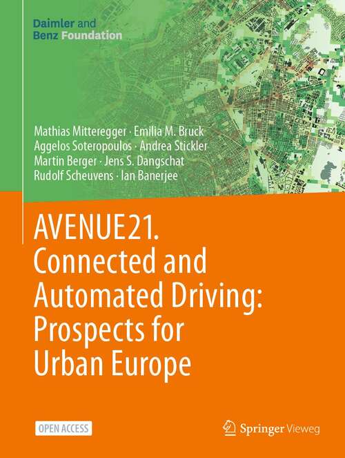 Book cover of AVENUE21. Connected and Automated Driving: Prospects for Urban Europe (1st ed. 2022)