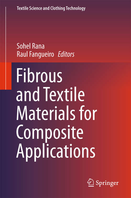 Book cover of Fibrous and Textile Materials for Composite Applications (1st ed. 2016) (Textile Science and Clothing Technology)