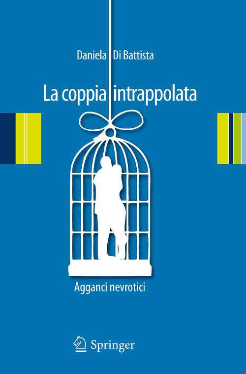 Book cover of La coppia intrappolata: Agganci nevrotici (2012)