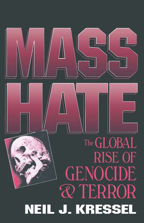 Book cover of Mass Hate: The Global Rise of Genocide and Terror (1996)