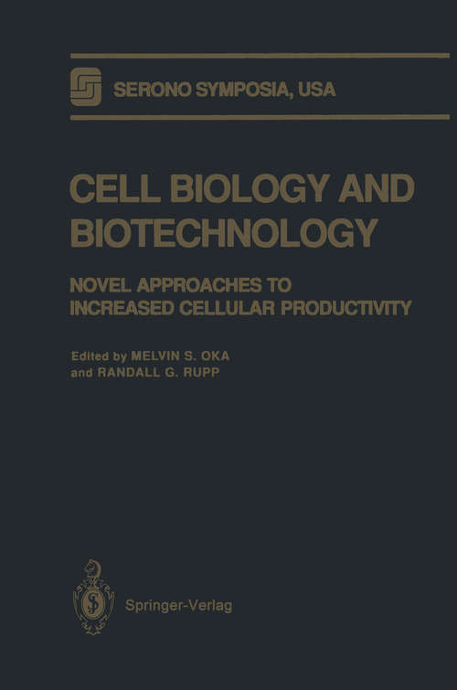 Book cover of Cell Biology and Biotechnology: Novel Approaches to Increased Cellular Productivity (1993) (Serono Symposia USA)