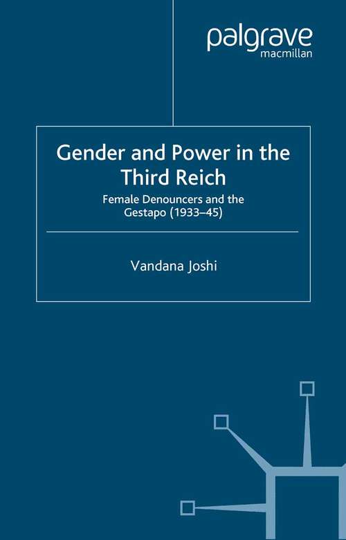 Book cover of Gender and Power in the Third Reich: Female Denouncers and the Gestapo (1933-45) (2003)
