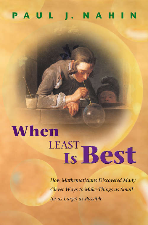 Book cover of When Least Is Best: How Mathematicians Discovered Many Clever Ways to Make Things as Small (or as Large) as Possible