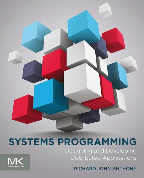 Book cover of Systems Programming: Designing and Developing Distributed Applications