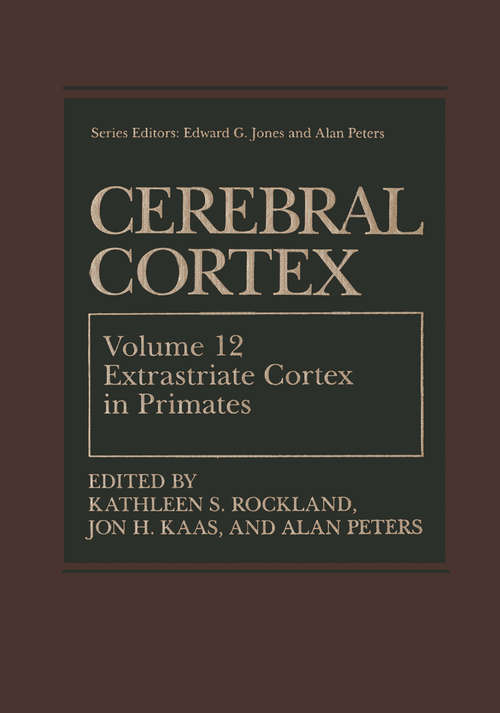 Book cover of Cerebral Cortex: Volume 12: Extrastriate Cortex in Primates (1997) (Cerebral Cortex #12)