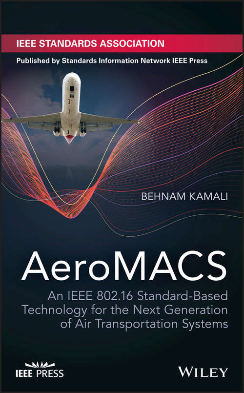 Book cover of AeroMACS: An IEEE 802.16 Standard-Based Technology for the Next Generation of Air Transportation Systems