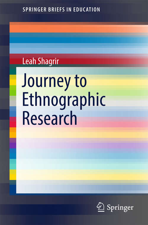 Book cover of Journey to Ethnographic Research (SpringerBriefs in Education)