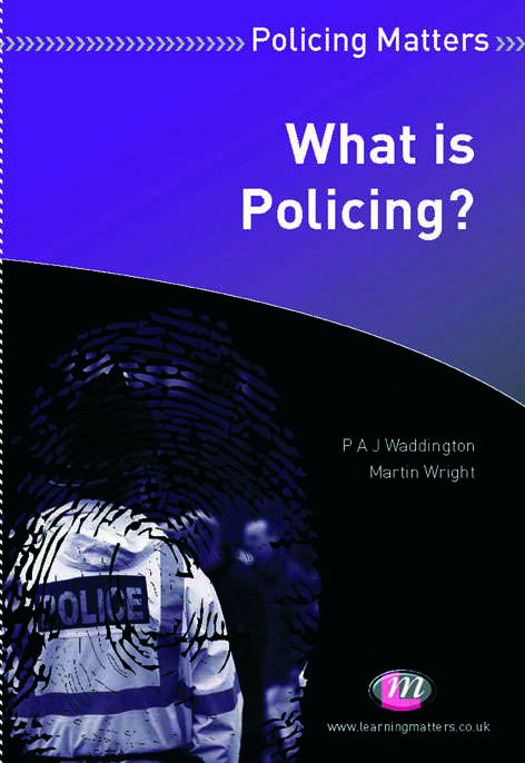 Book cover of What is Policing? (Policing Matters Series)