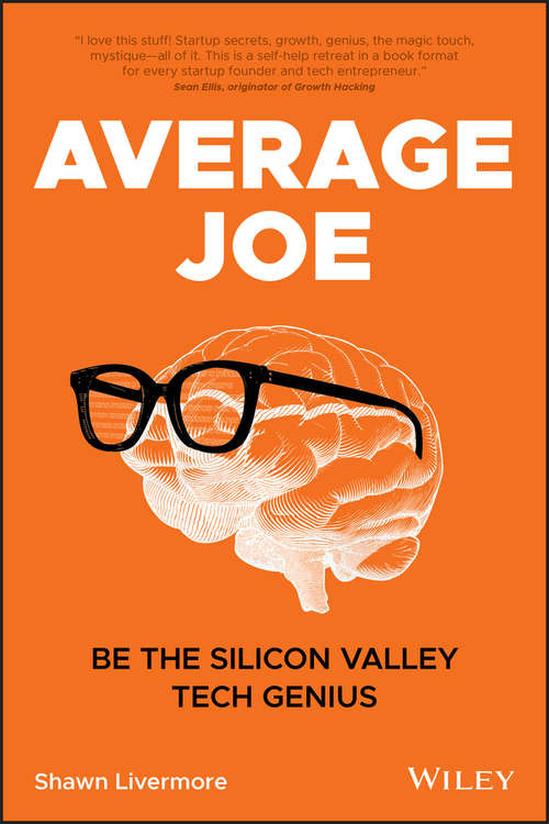 Book cover of Average Joe: Be the Silicon Valley Tech Genius