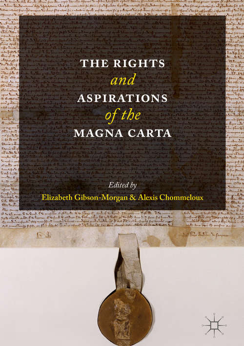 Book cover of The Rights and Aspirations of the Magna Carta (1st ed. 2016)