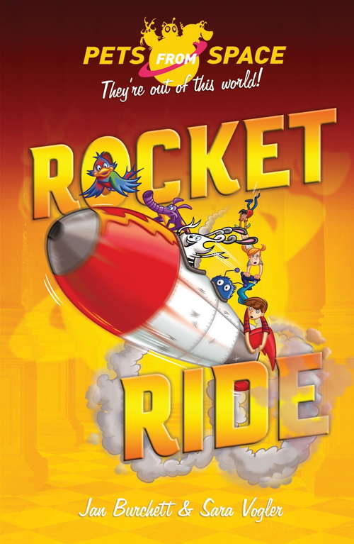 Book cover of Rocket Ride: Book 4 (Pets from Space #4)