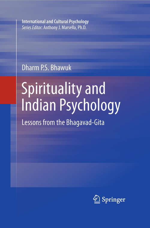 Book cover of Spirituality and Indian Psychology: Lessons from the Bhagavad-Gita (2011) (International and Cultural Psychology)