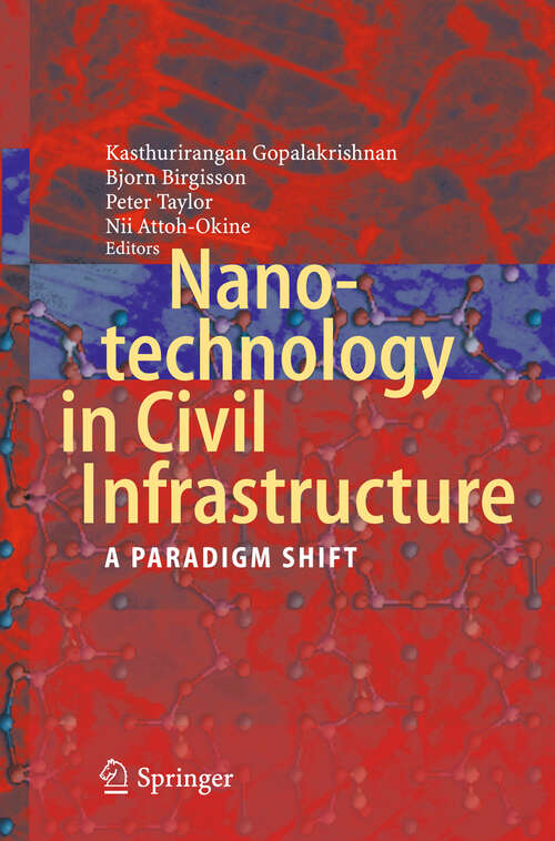 Book cover of Nanotechnology in Civil Infrastructure: A Paradigm Shift (2011)