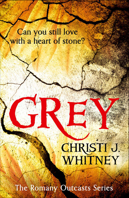 Book cover of Grey (ePub edition) (The Romany Outcasts Series #1)