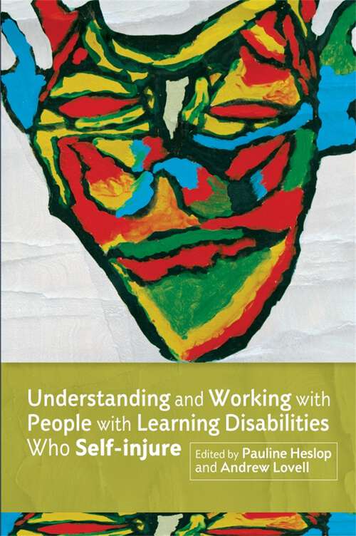 Book cover of Understanding and Working with People with Learning Disabilities who Self-injure (PDF)