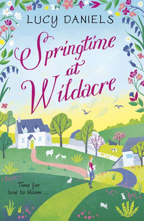 Book cover of Springtime at Wildacre: the gorgeously uplifting, feel-good romance (Animal Ark Revisited #3)